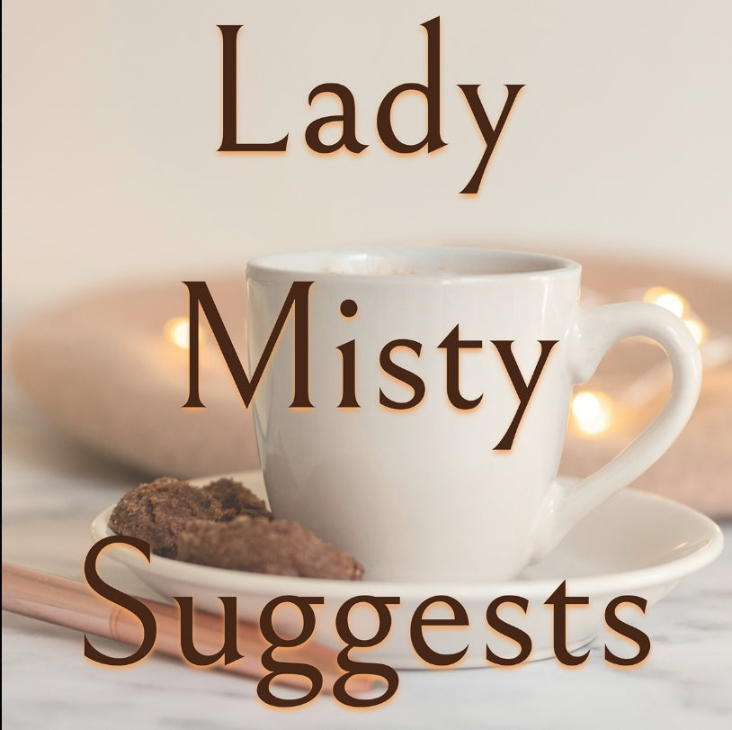 Cyber Monday Edition of Lady Misty Suggests