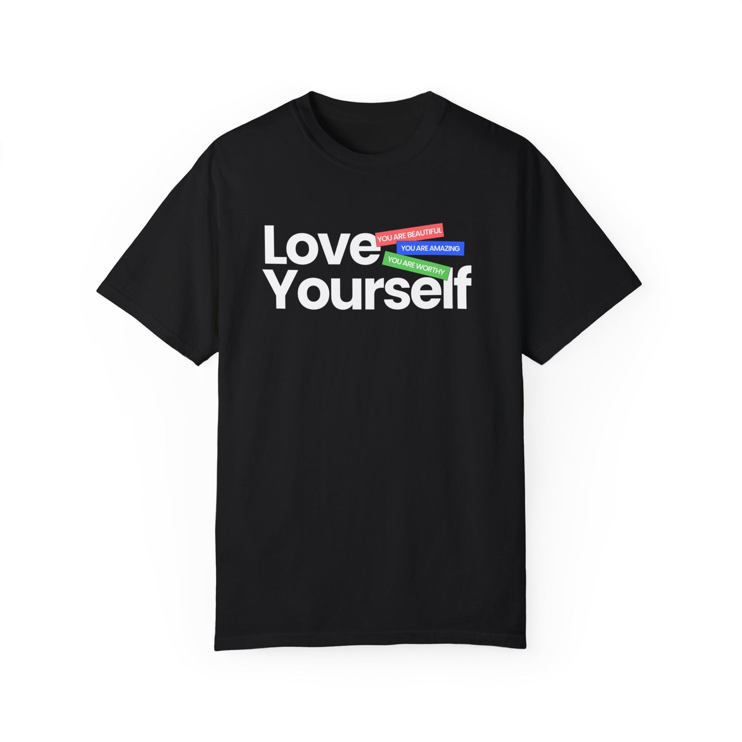 Love Yourself Unisex Garment-Dyed T-shirt