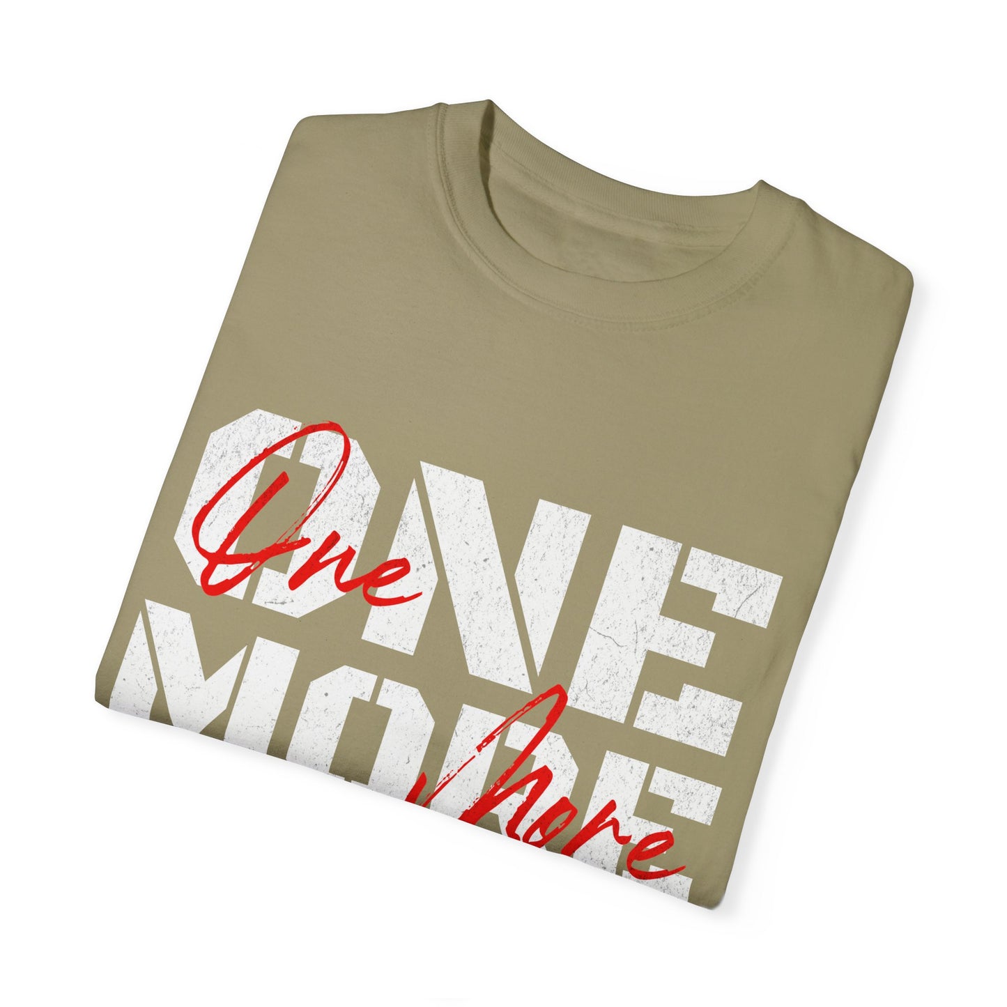 One More Rep Unisex Garment-Dyed T-shirt