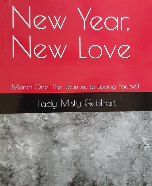 New Year, New Love Month One: The Journey to Loving Yourself