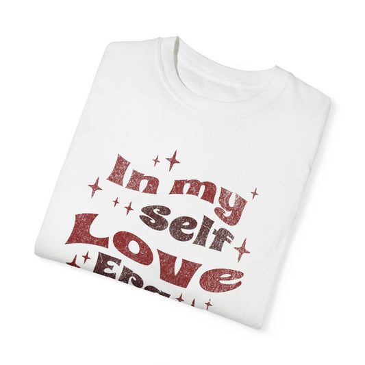 Self Love Era Garment-Dyed T-shirt