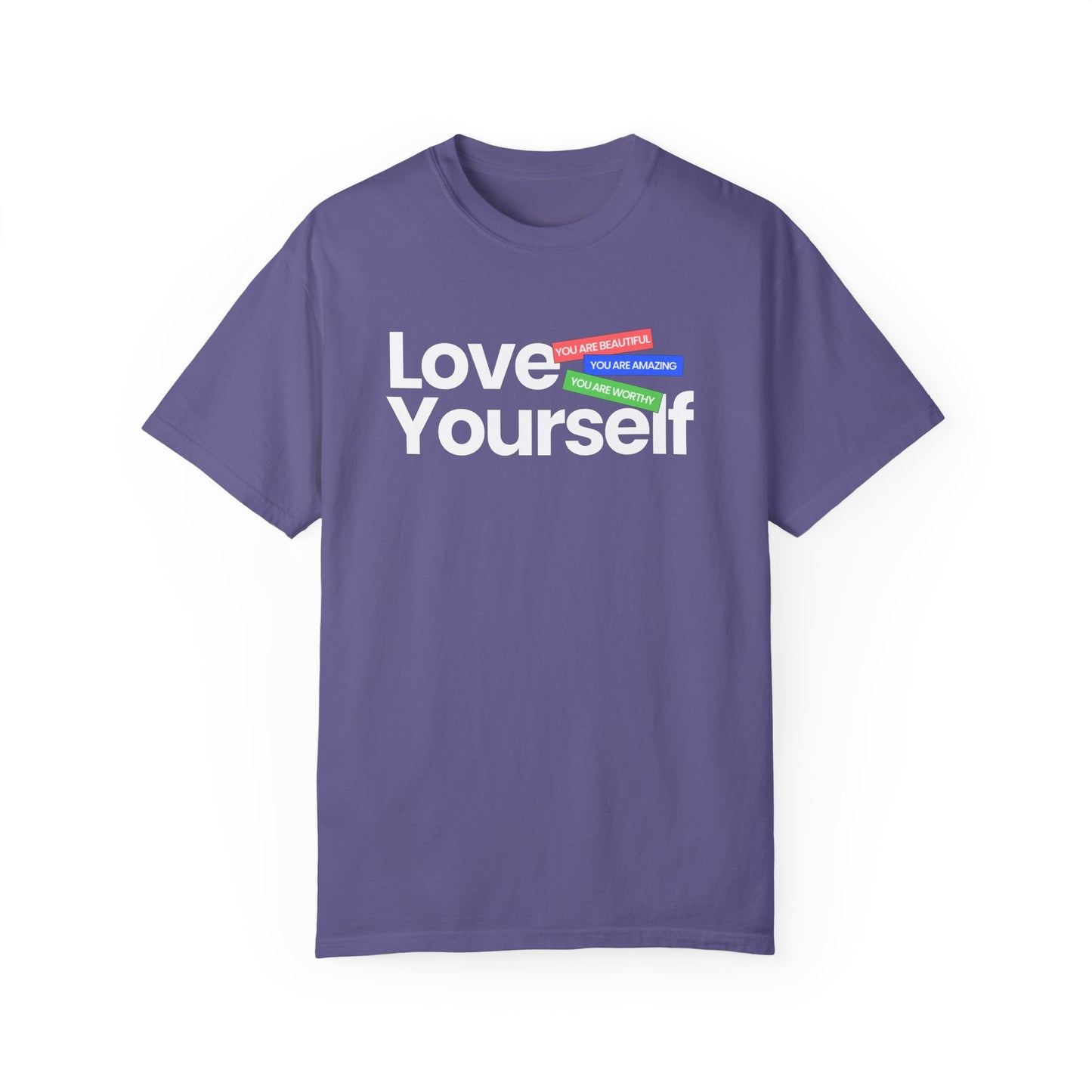 Love Yourself Unisex Garment-Dyed T-shirt