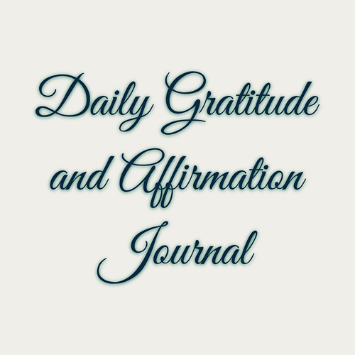 Daily Gratitude and Affirmation Journal